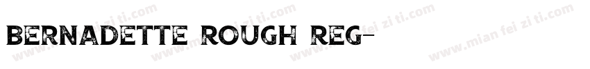 Bernadette Rough Reg字体转换